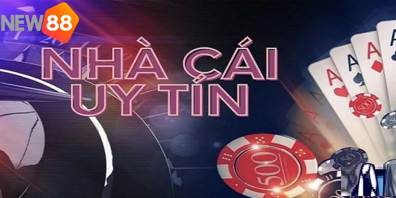 4 nhà cái uy tín hiện nay